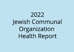 2022Jewish Communal Organization  Health Report